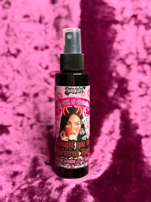 I thought you only murdered boys! 4oz magic body mist