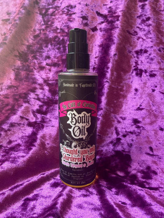 I thought you only murdered boys! 8oz luxe body oil