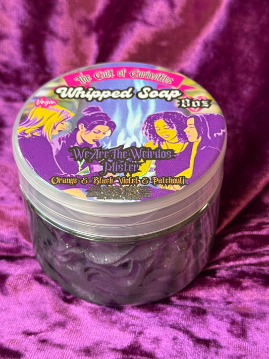 We are the weirdos mister 8oz whipped soap